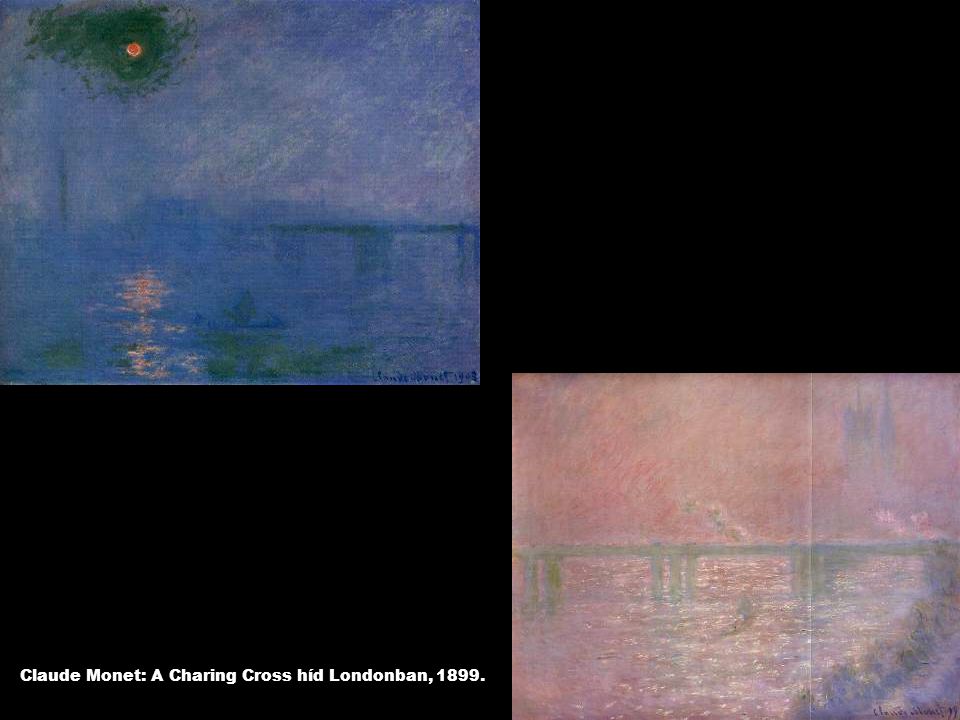 Claude Monet: A Charing Cross híd Londonban, 1899.