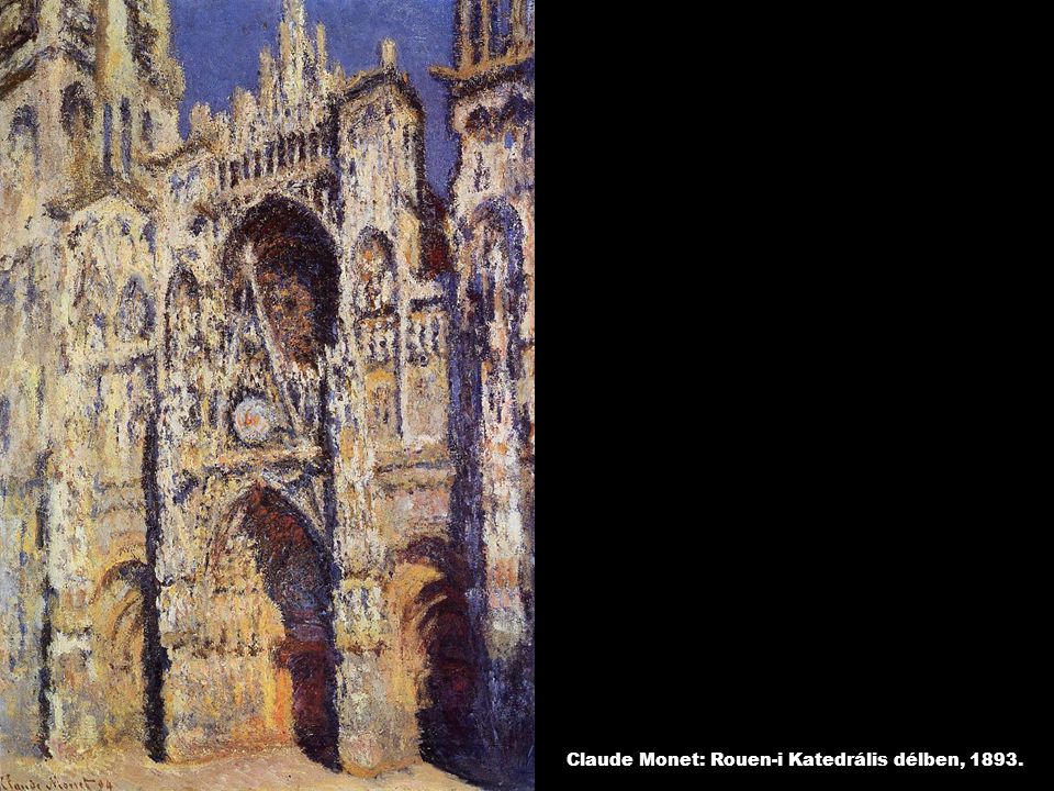 Claude Monet: Rouen-i Katedrális délben, 1893.