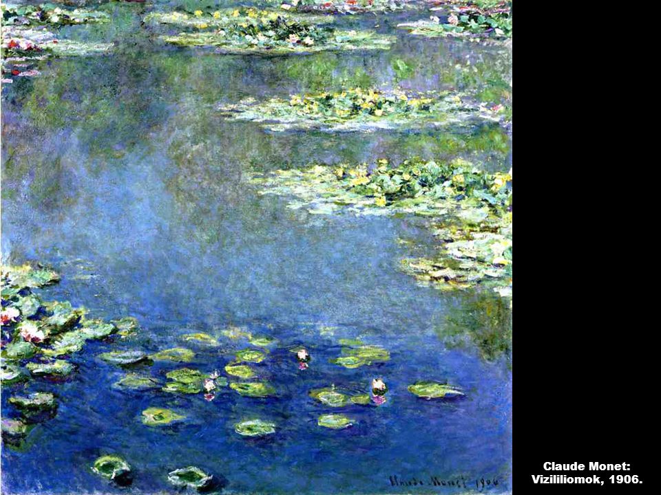 Claude Monet: Vizililiomok, 1906.