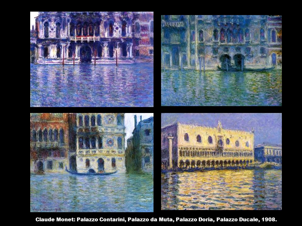 Claude Monet: Palazzo Contarini, Palazzo da Muta, Palazzo Doria, Palazzo Ducale, 1908.