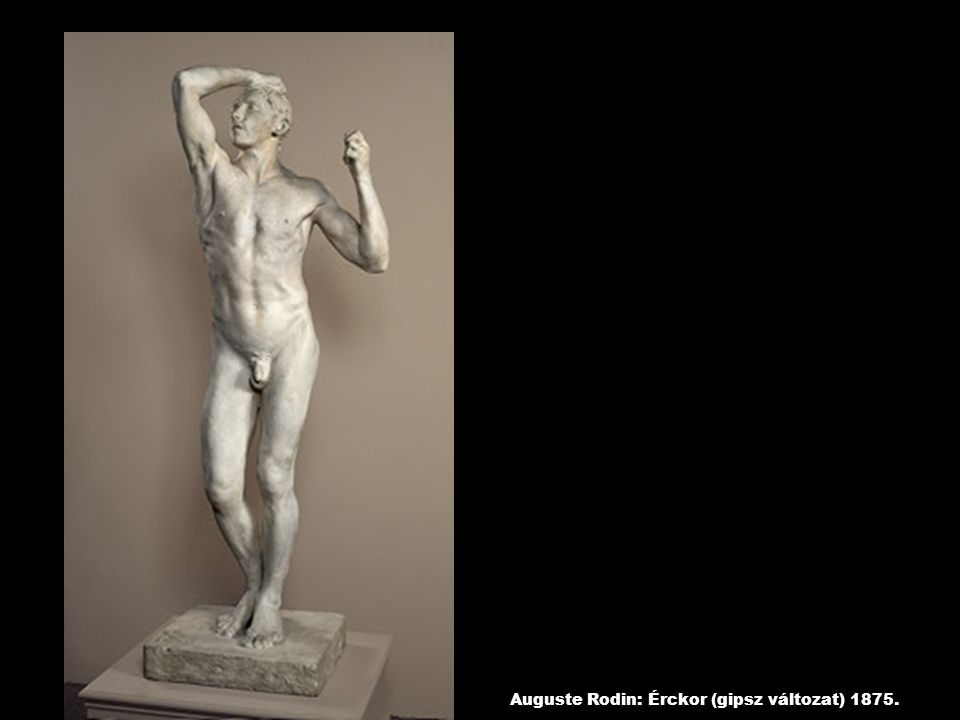 Auguste Rodin: Érckor (gipsz változat) 1875.