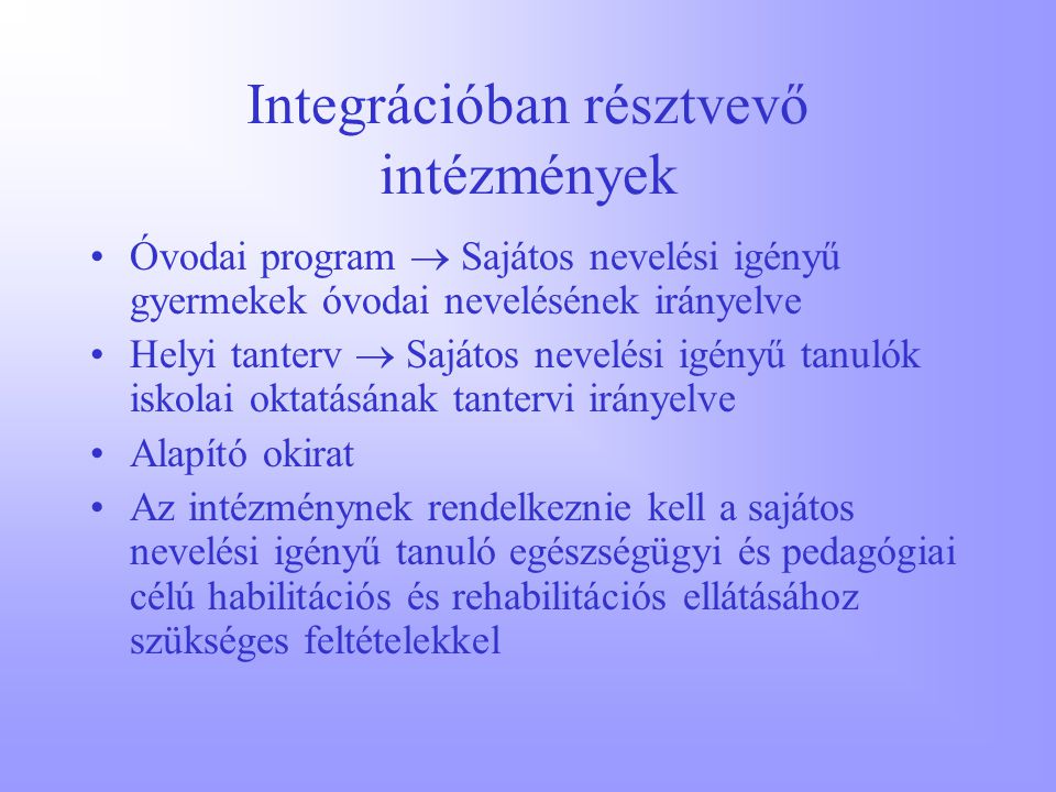 Integrációban résztvevő intézmények
