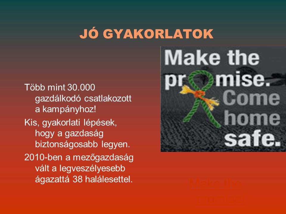 JÓ GYAKORLATOK Make the promise!