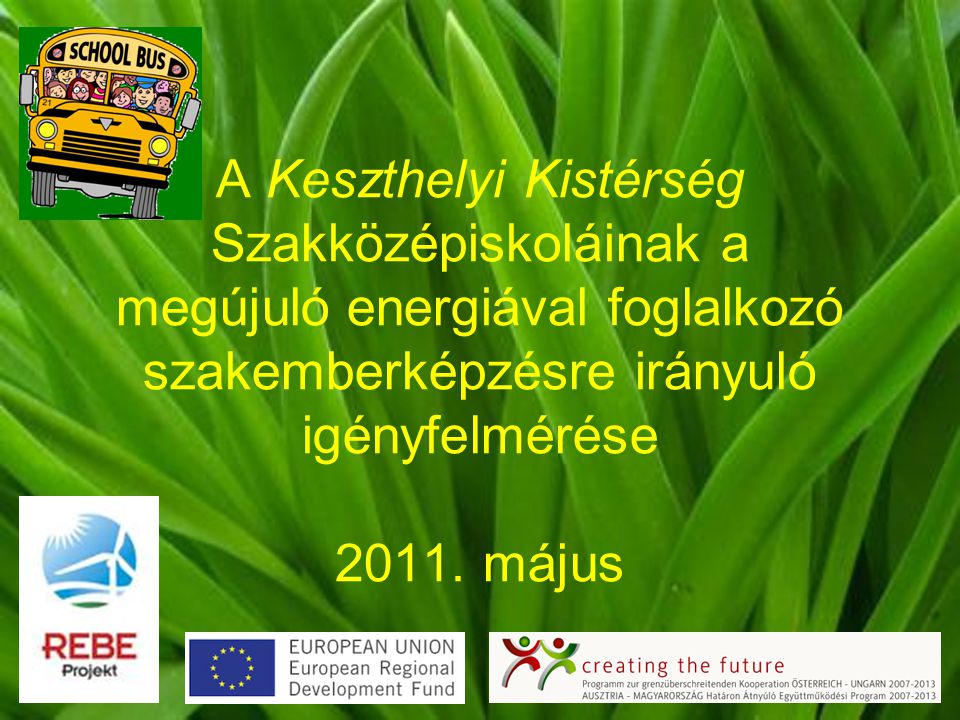 A Keszthelyi Kistérség Szakközépiskoláinak a megújuló energiával foglalkozó szakemberképzésre irányuló igényfelmérése 2011.