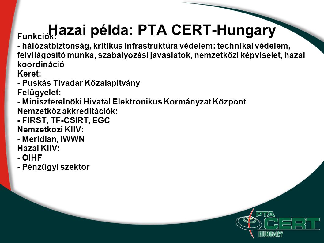 Hazai példa: PTA CERT-Hungary