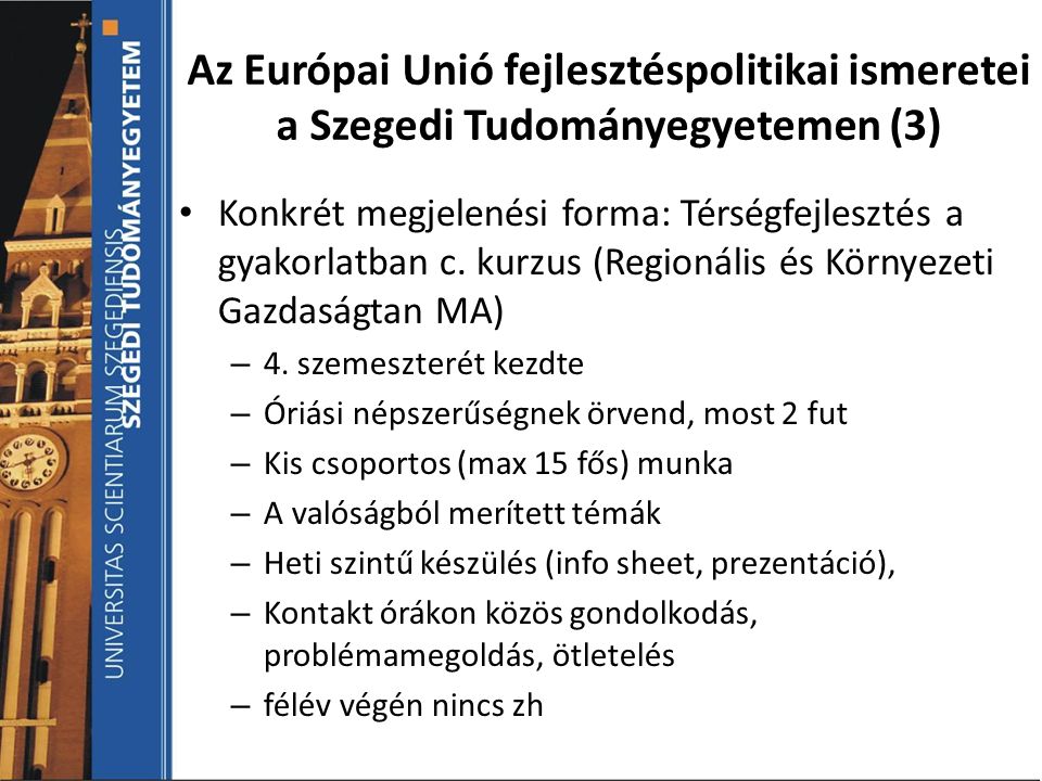 Az Európai Unió fejlesztéspolitikai ismeretei a Szegedi Tudományegyetemen (3)