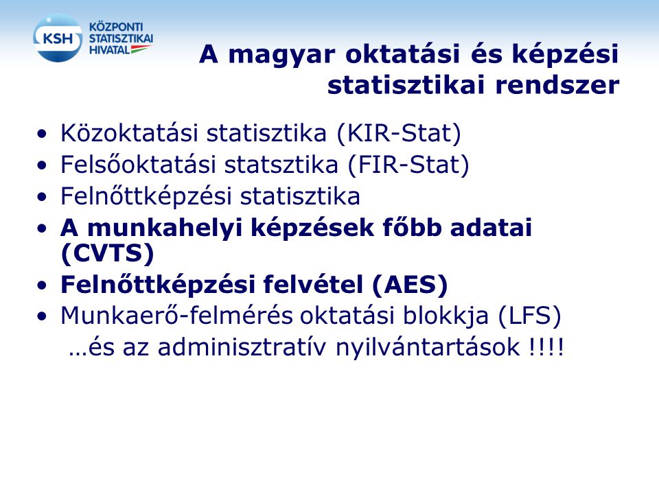 A magyar oktatási és képzési statisztikai rendszer