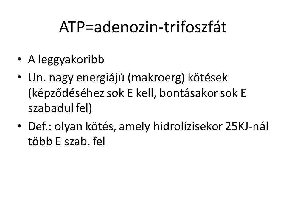 ATP=adenozin-trifoszfát