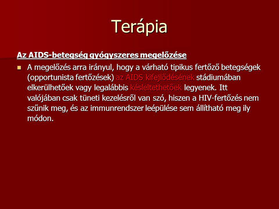 Terápia Az AIDS-betegség gyógyszeres megelőzése
