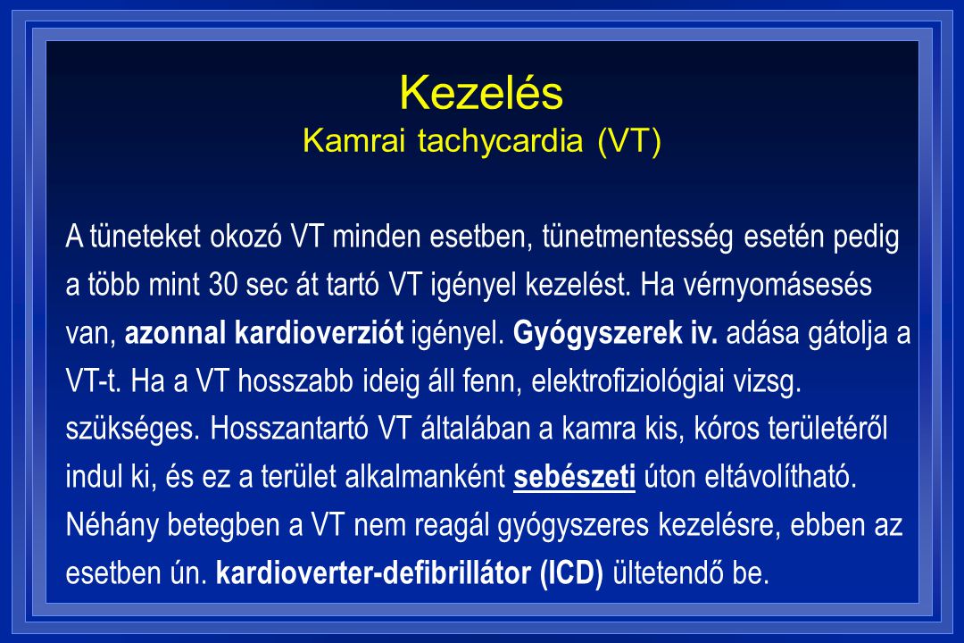Kezelés Kamrai tachycardia (VT)
