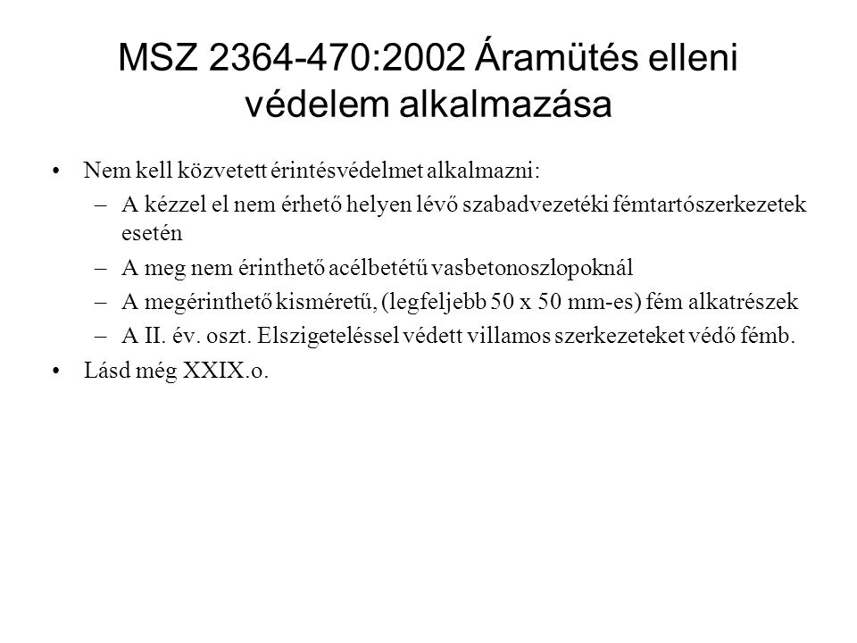 MSZ :2002 Áramütés elleni védelem alkalmazása