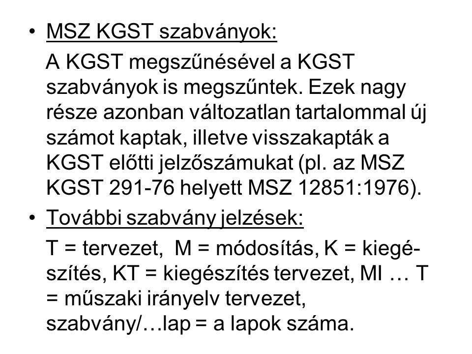 MSZ KGST szabványok: