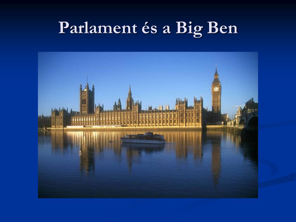 Parlament és a Big Ben