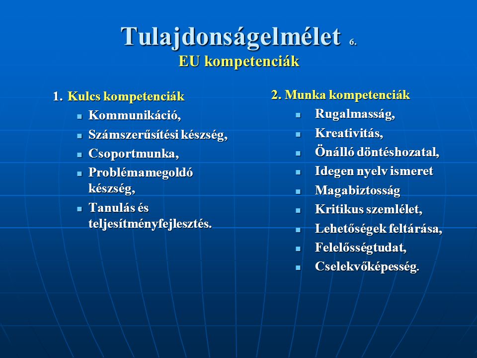 Tulajdonságelmélet 6. EU kompetenciák