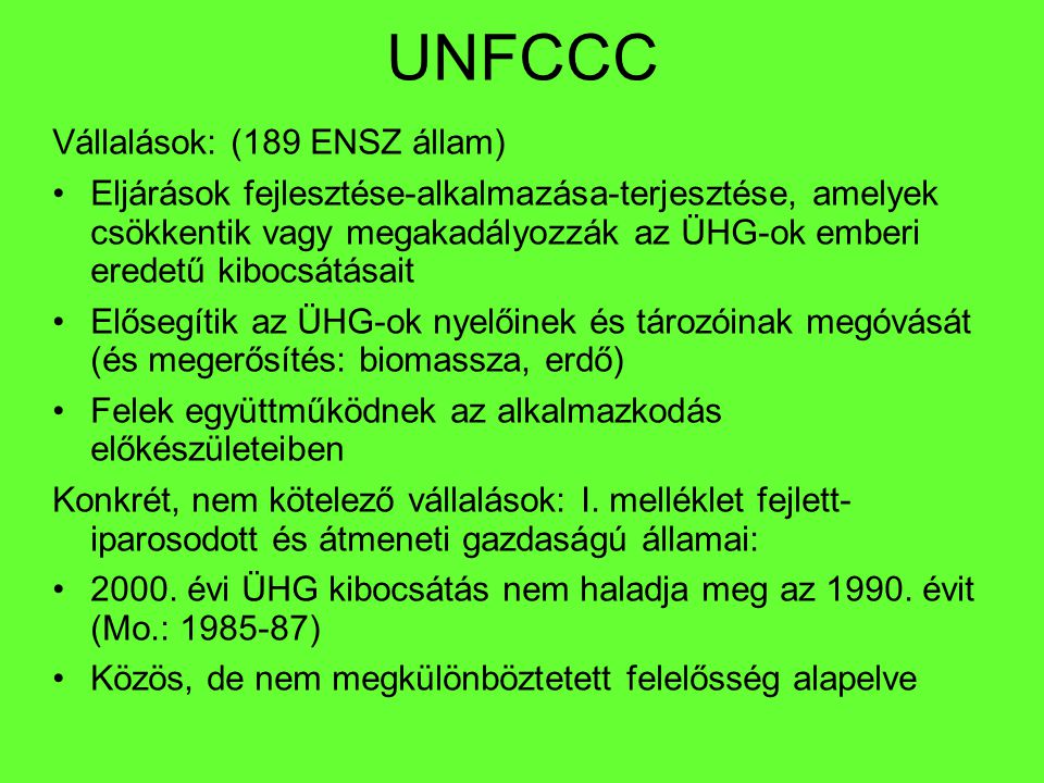UNFCCC Vállalások: (189 ENSZ állam)
