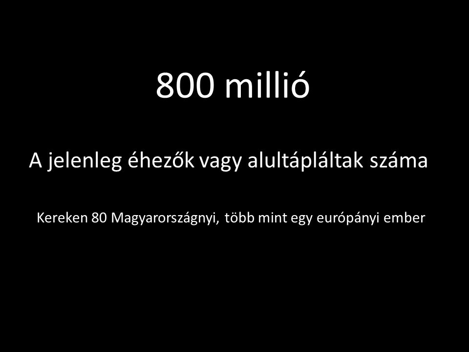 Kereken 80 Magyarországnyi, több mint egy európányi ember