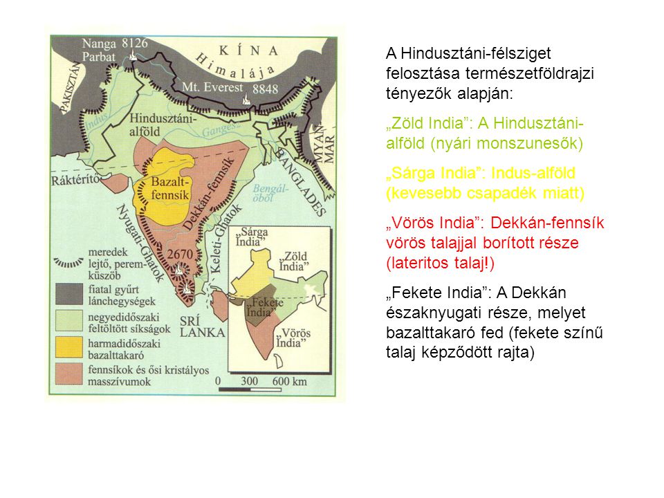 A Hindusztáni-félsziget felosztása természetföldrajzi tényezők alapján: