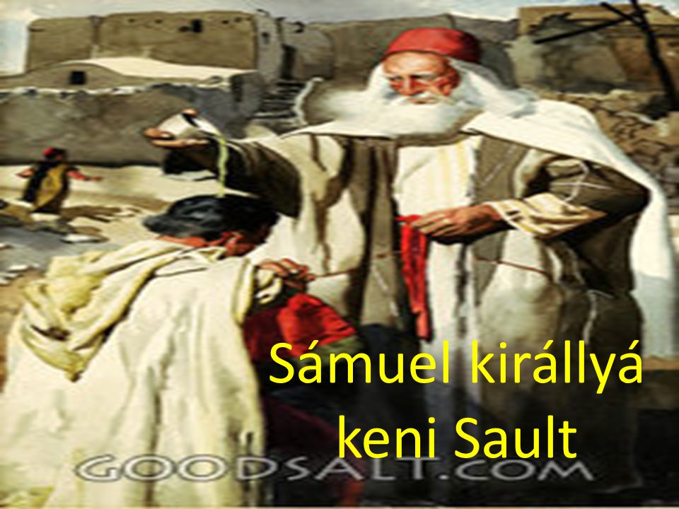 Sámuel királlyá keni Sault