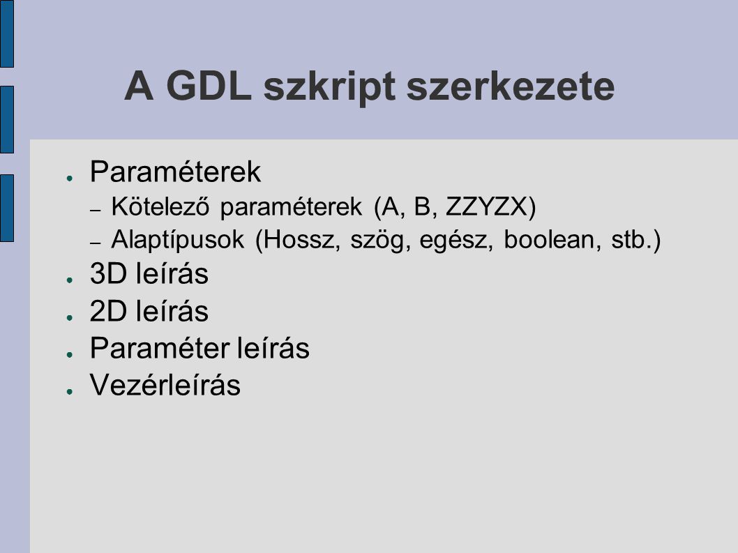 A GDL szkript szerkezete