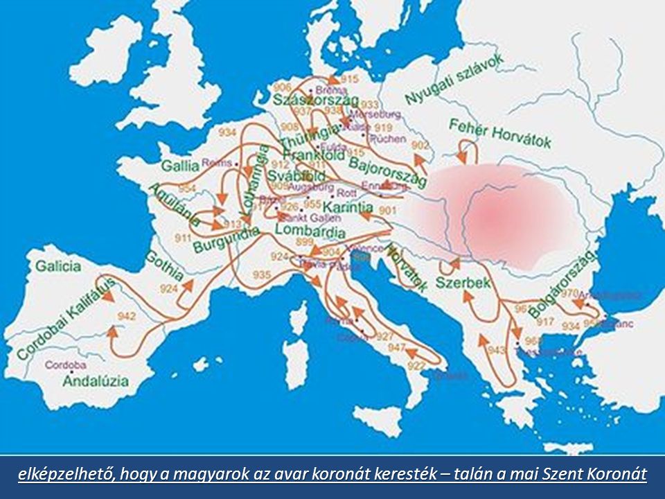 elképzelhető, hogy a magyarok az avar koronát keresték – talán a mai Szent Koronát
