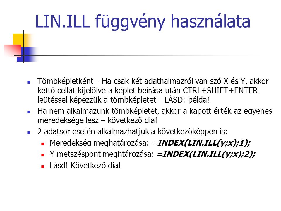 LIN.ILL függvény használata