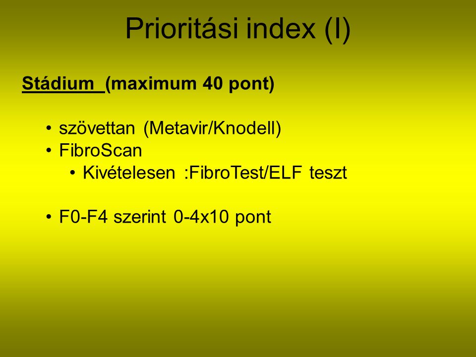 Prioritási index (I) Stádium (maximum 40 pont)