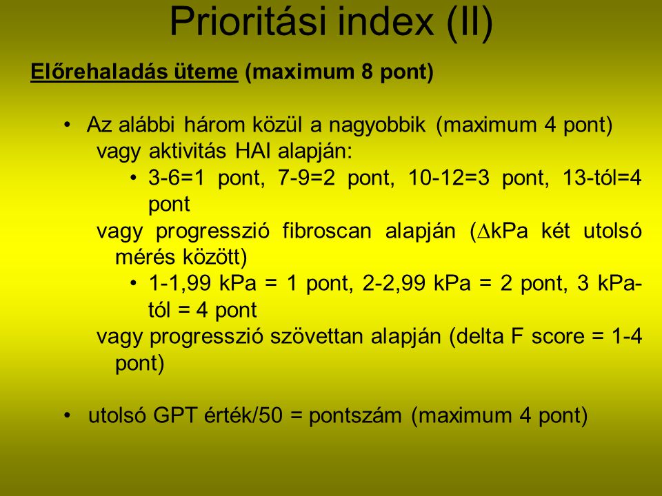 Prioritási index (II) Előrehaladás üteme (maximum 8 pont)