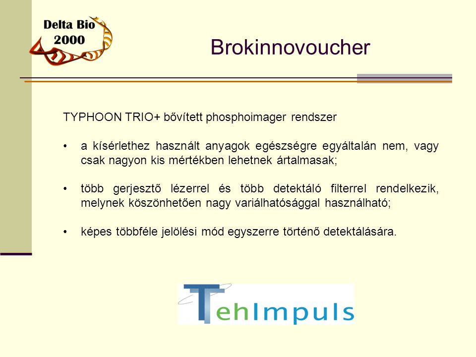 Brokinnovoucher TYPHOON TRIO+ bővített phosphoimager rendszer