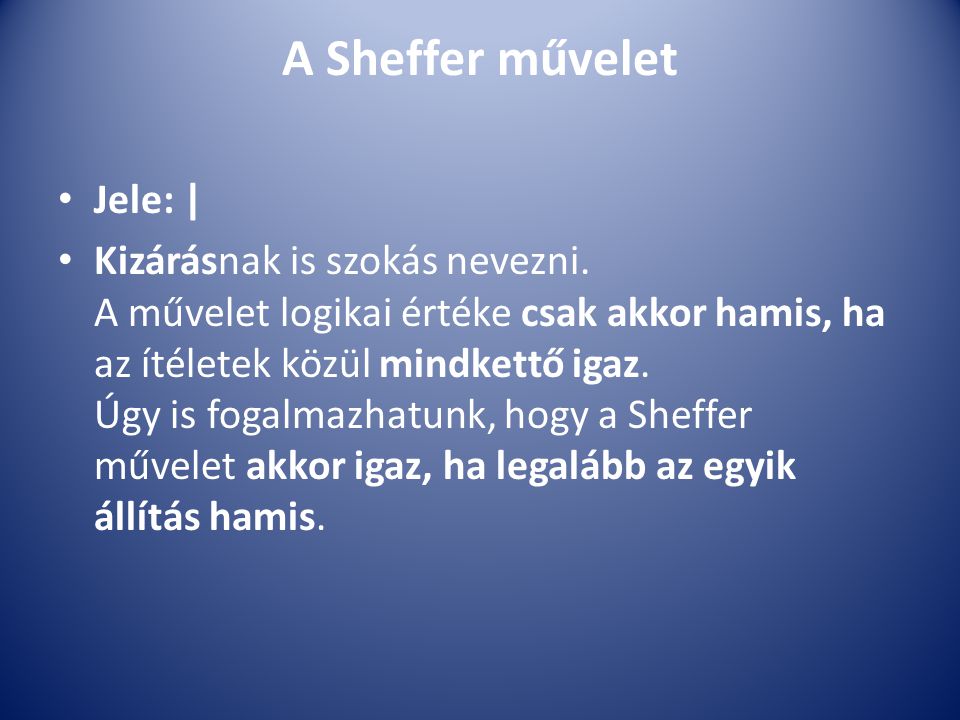A Sheffer művelet Jele: |