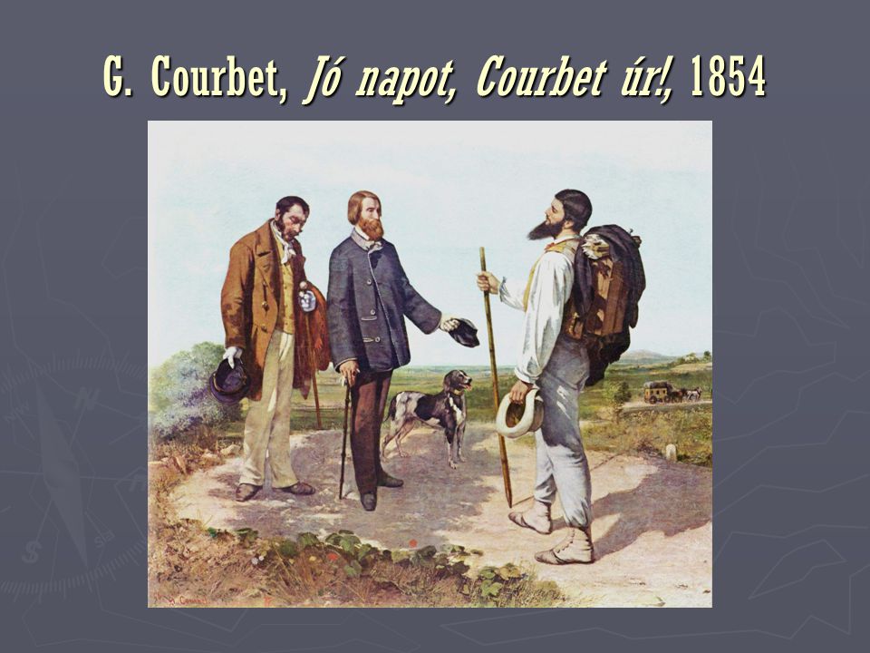 G. Courbet, Jó napot, Courbet úr!, 1854