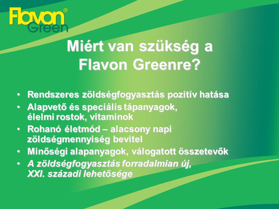 Miért van szükség a Flavon Greenre