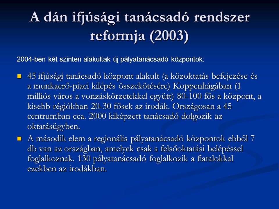 A dán ifjúsági tanácsadó rendszer reformja (2003)