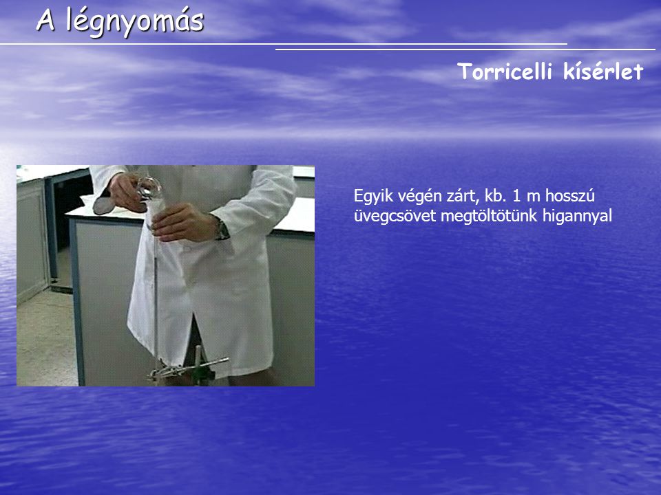 A légnyomás Torricelli kísérlet