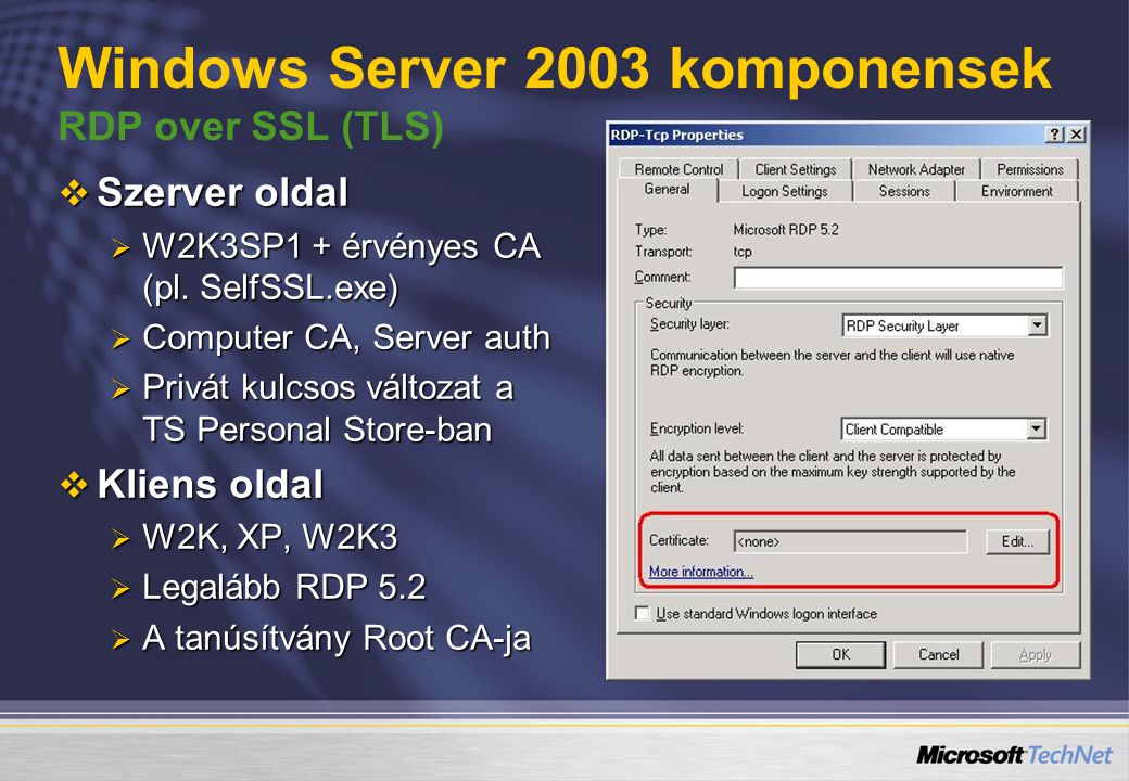 Windows Server 2003 komponensek RDP over SSL (TLS)