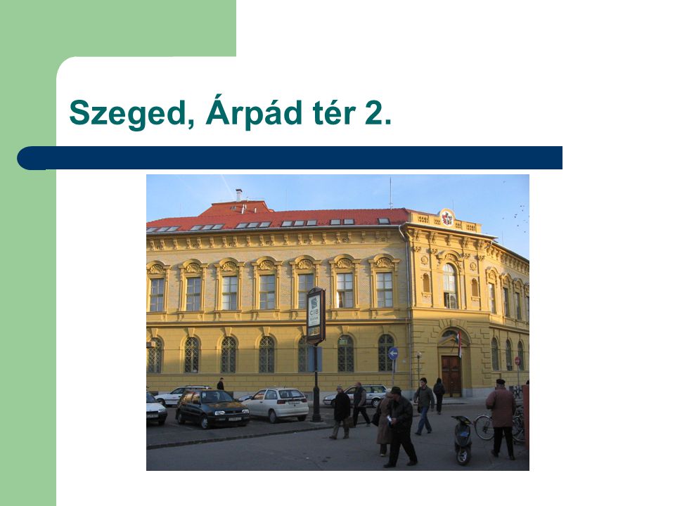 Szeged, Árpád tér 2.