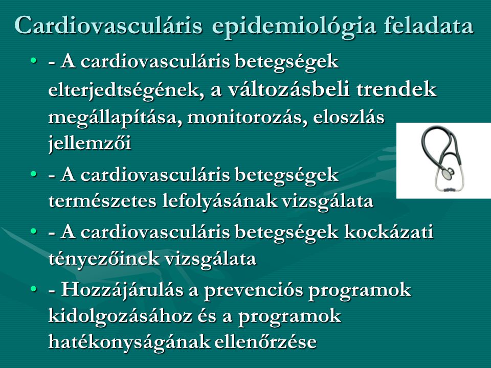 Cardiovasculáris epidemiológia feladata