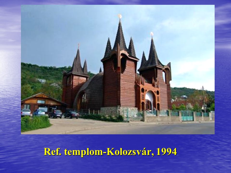 Ref. templom-Kolozsvár, 1994