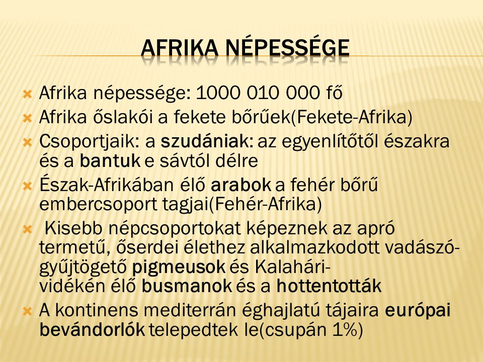 Afrika népessége Afrika népessége: fő