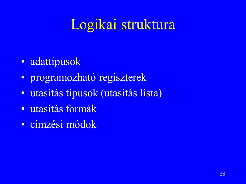 Logikai struktura adattípusok programozható regiszterek