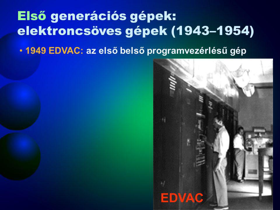 Első generációs gépek: elektroncsöves gépek (1943–1954)