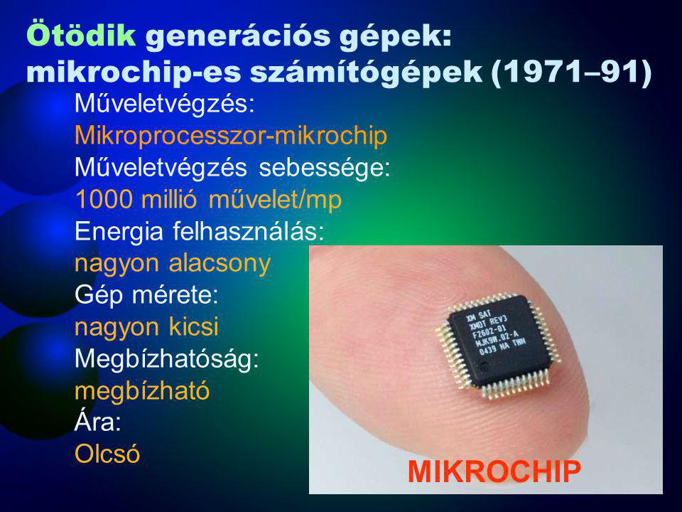 Ötödik generációs gépek: mikrochip-es számítógépek (1971–91)
