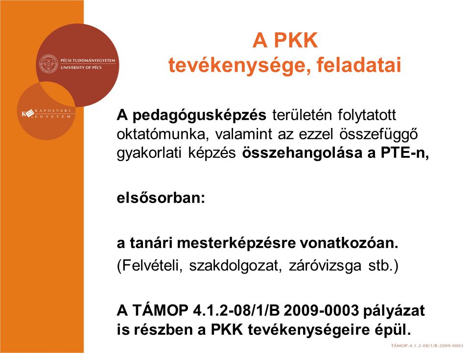 A PKK tevékenysége, feladatai