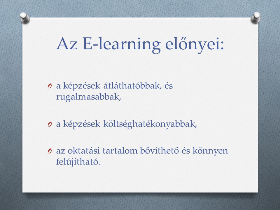 Az E-learning előnyei: