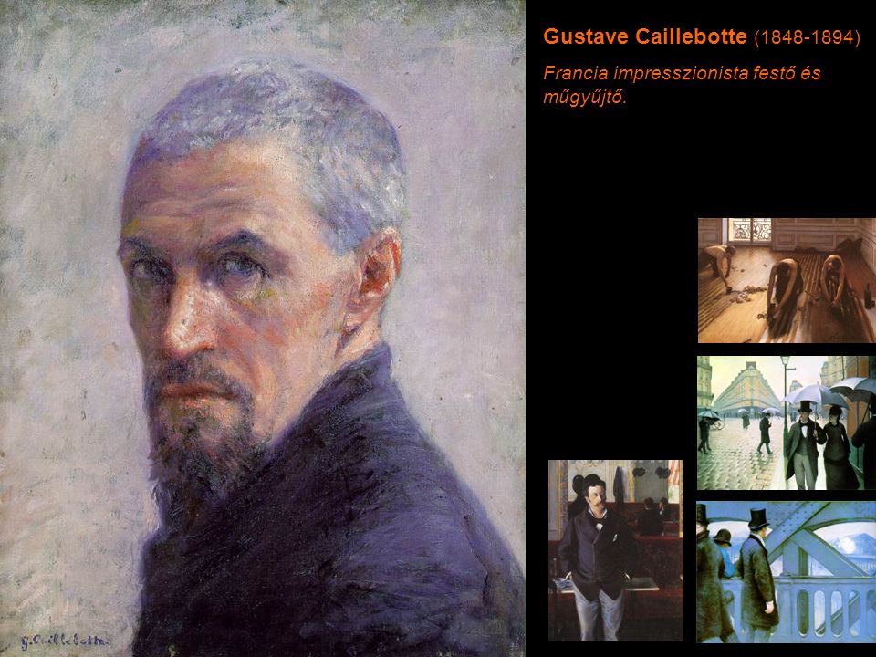 Gustave Caillebotte ( )