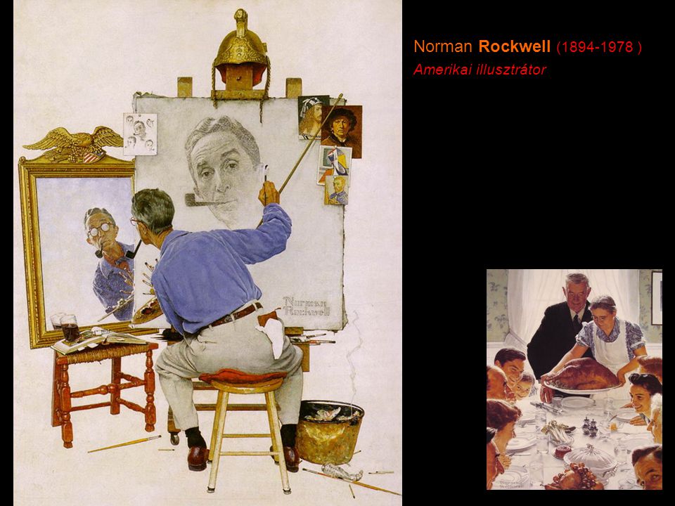 Norman Rockwell ( ) Amerikai illusztrátor