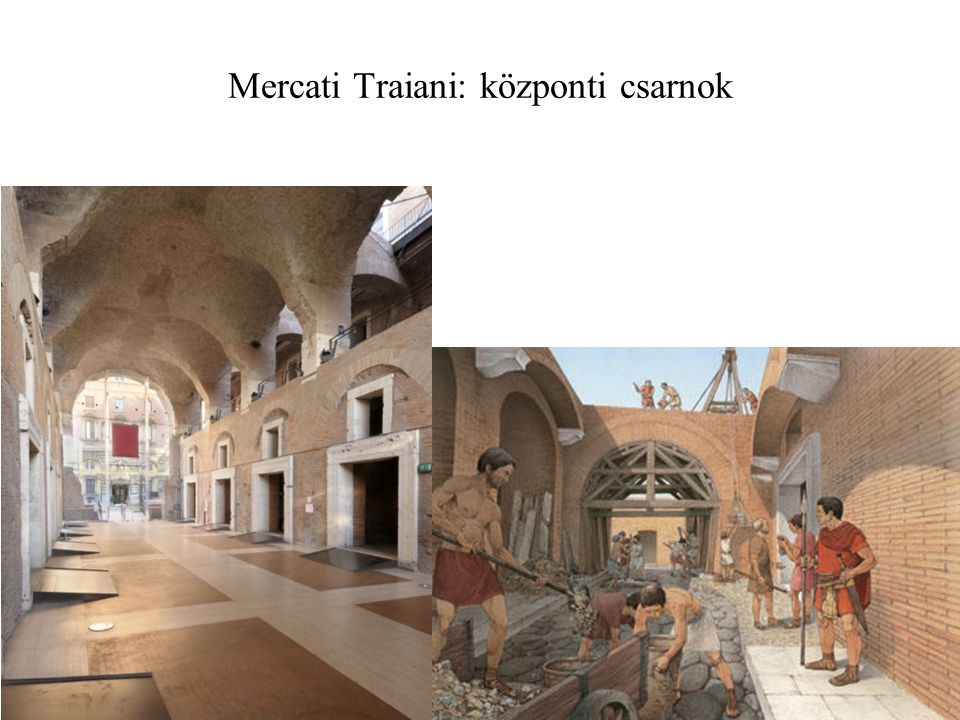 Mercati Traiani: központi csarnok