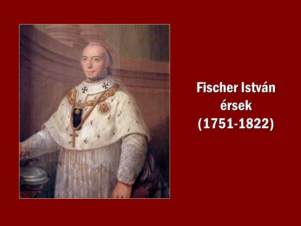 Fischer István érsek ( )