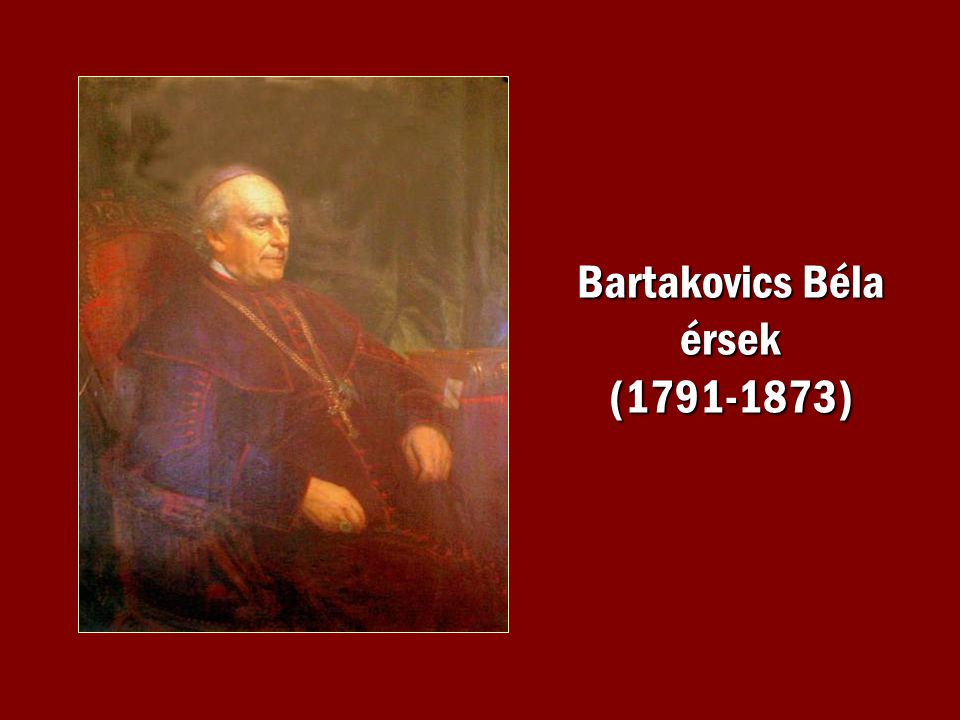 Bartakovics Béla érsek ( )