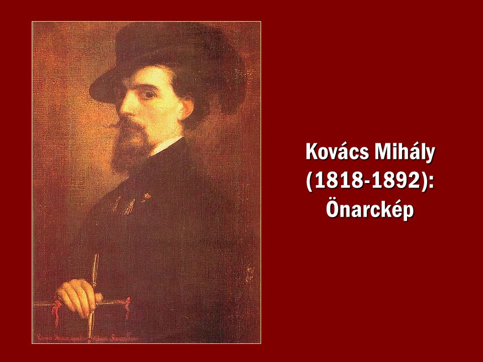 Kovács Mihály ( ): Önarckép