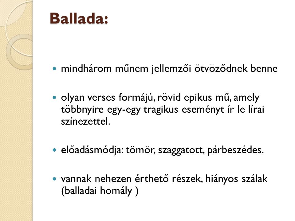 Ballada: mindhárom műnem jellemzői ötvöződnek benne